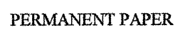 PERMANENT PAPER trademark