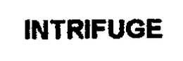 INTRIFUGE trademark