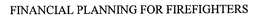 FINANCIAL PLANNING FOR FIREFIGHTERS trademark