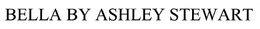BELLA BY ASHLEY STEWART trademark