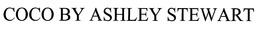 COCO BY ASHLEY STEWART trademark