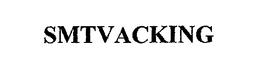 SMTVACKING trademark