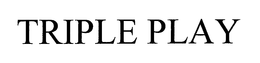 TRIPLE PLAY trademark