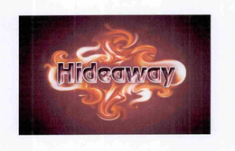 HIDEAWAY trademark