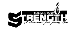 MAXIMIZE YOUR STRENGTH A SUMMIT FOR YOUNG MEN trademark