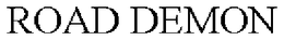 ROAD DEMON trademark