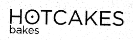 HOTCAKES BAKES trademark