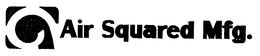 AIR SQUARED MFG. trademark
