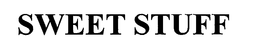 SWEET STUFF trademark