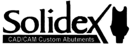 SOLIDEX CAD/CAM CUSTOM ABUTMENTS trademark