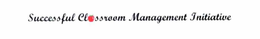 SUCCESSFUL CLASSROOM MANAGEMENT INITIATIVE trademark