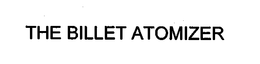 THE BILLET ATOMIZER trademark