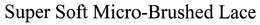 SUPER SOFT MICRO-BRUSHED LACE trademark
