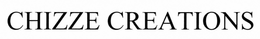 CHIZZE CREATIONS trademark