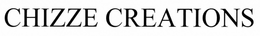 CHIZZE CREATIONS trademark