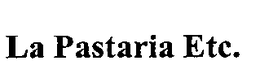 LA PASTARIA ETC. trademark