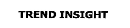 TREND INSIGHT trademark