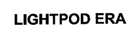 LIGHTPOD ERA trademark