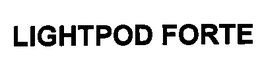 LIGHTPOD FORTE trademark