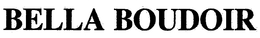 BELLA BOUDOIR trademark