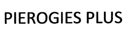 PIEROGIES PLUS trademark