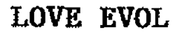 LOVE EVOL trademark