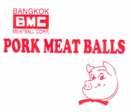 BANGKOK MEATBALL CORP. BMC PORK MEAT BALLS trademark