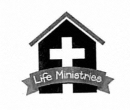 LIFE MINISTRIES trademark
