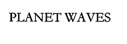 PLANET WAVES trademark