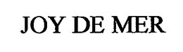 JOY DE MER trademark