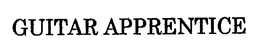 GUITAR APPRENTICE trademark