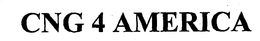 CNG 4 AMERICA trademark