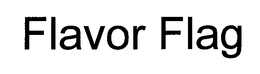 FLAVOR FLAG trademark
