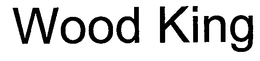 WOOD KING trademark