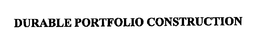 DURABLE PORTFOLIO CONSTRUCTION trademark