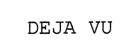 DE JA VU trademark