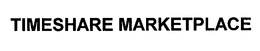 TIMESHARE MARKETPLACE trademark
