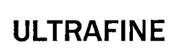 ULTRAFINE trademark