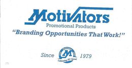 MOTIVATORS PROMOTIONAL PRODUCTS "BRANDING OPPORTUNITIES THAT WORK!'' SINCE 1979. 1979 MOTIVATORS 2009. M. CELEBRATING 90 YEARS! trademark