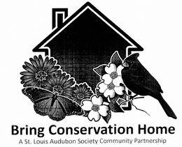 BRING CONSERVATION HOME A ST. LOUIS AUDUBON SOCIETY COMMUNITY PARTNERSHIP trademark