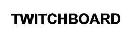 TWITCHBOARD trademark