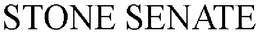 STONE SENATE trademark