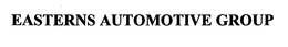 EASTERNS AUTOMOTIVE GROUP trademark
