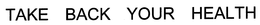 TAKE BACK YOUR HEALTH trademark