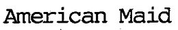 AMERICAN MAID trademark