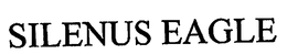 SILENUS EAGLE trademark