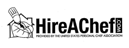 HIREACHEF.COM PROVIDED BY THE UNITED STATES PERSONAL CHEF ASSOCIATION trademark