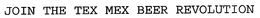 JOIN THE TEX MEX BEER REVOLUTION trademark
