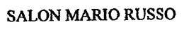SALON MARIO RUSSO trademark