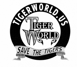 TIGER WORLD TIGERWORLD.US SAVE THE TIGERS trademark